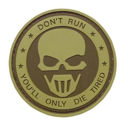 Parche velcro DON'T RUN 'YOU'LL ONLY DIE TIRED' plástico 5,7 cm