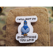 Parche plástico con velcro 'I Will Shit on Everything You Love' con paloma, 5,5 x 4,6 cm